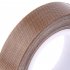 10M Brown Color PTFE Coating Fiberglass Cloth Silicone Tape Wide 10mm 19mm 25mm brown 0 13mmx25mmx10M