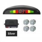 4 Parking Sensors LED Display Backlight Distance Parking Reverse Car Safety System Parking Sensor For Vehicle Auto silver