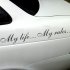 Automatic sticker my life my rules Words Pattern Car Stickers Decoration Decals white