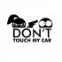Car Styling Funny Car Sticker for Warning Do Not Touch My Car White