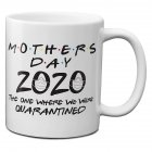 Coffee Mug Ceramic Cup for Mother's Day 2020 Quarantine Seniors