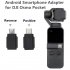 For DJI Osmo Pocket Smartphone Adapter Micro USB   Android   TYPE C IOS for OSMO Pocket Handheld Gimbal Accessiories Android forward