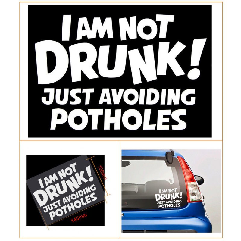 I AM ONT DRUNK!JUST AVOIDING POTHOLES Letters Reflective Car Warning Decals