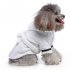 Pet Clothes Hotel Bath Towel Dog Cat Bathrobe Nightgown Pajamas white L
