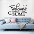Welcome to Our Home Wall Sticker Home Waterproof Decal Decoration AF2974 56x36cm